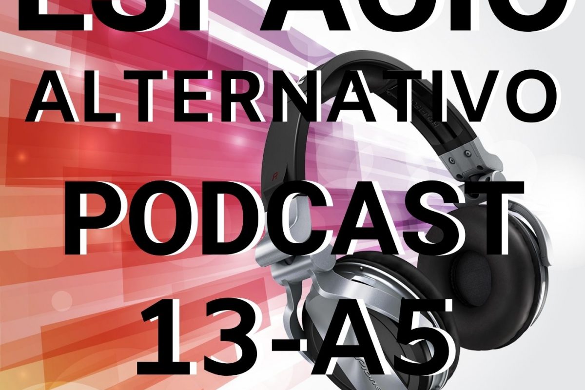 Espacio Alternativo Podcast 13-a5