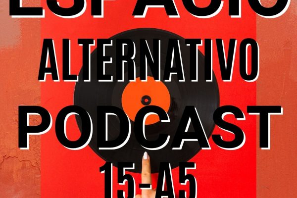 Espacio_Alternativo_Podcast_15-a5