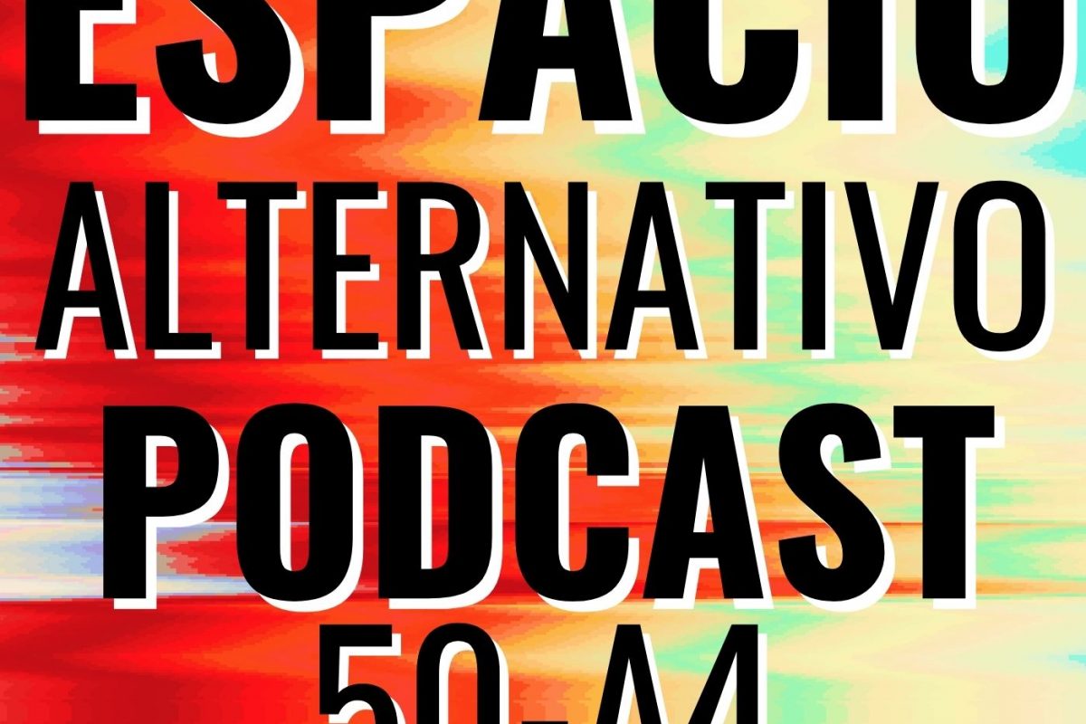 Espacio_Alternativo_Podcast_50-a4