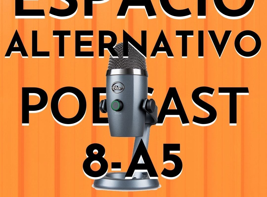 Espacio_Alternativo_Podcast_8-a5